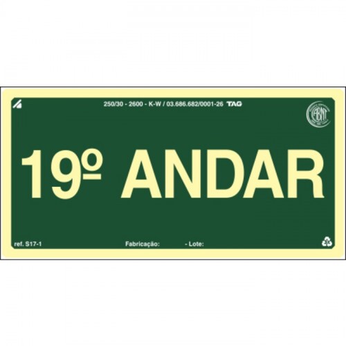 PLACA S17-19 PAVIMENTO 19º ANDAR 20X10 EM PVC 2MM NBR 13434 FOTOLU. AUTO EXTINGUIVEL