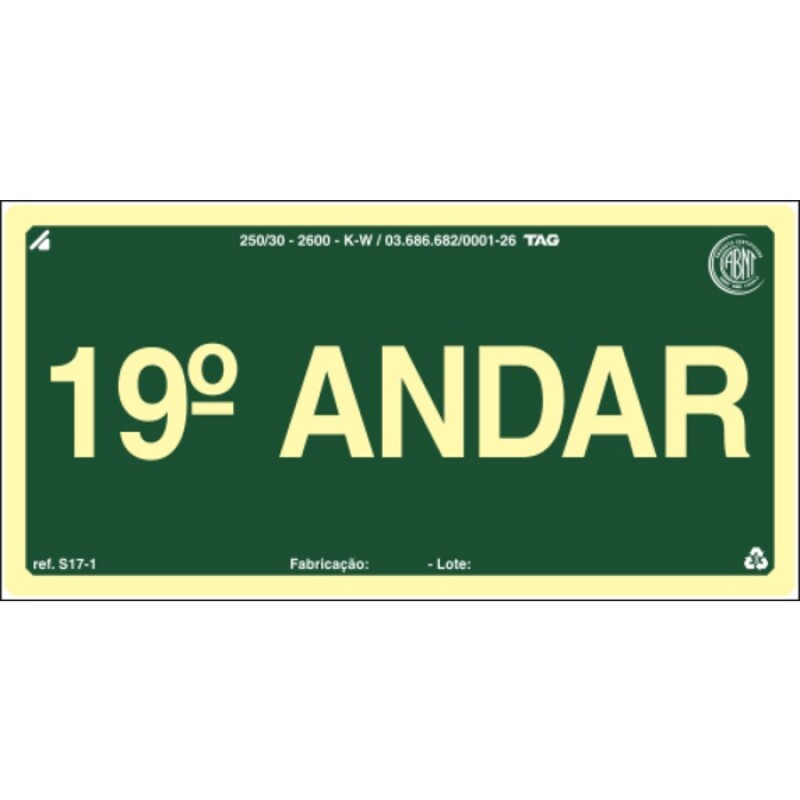 PLACA S17-19 PAVIMENTO 19º ANDAR 20X10 EM PVC 2MM NBR 13434 FOTOLU. AUTO EXTINGUIVEL