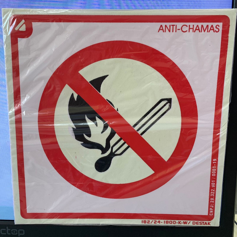 PLACA FOTOLU. AUTO EXTINGUÍVEL PROIBIDO PRODUZIR CHAMAS (DESTAK)