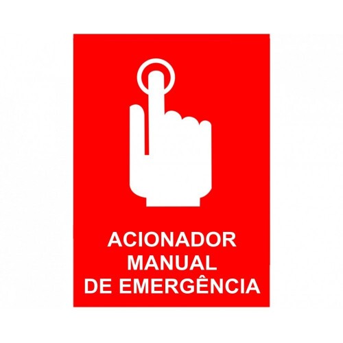 PLACA ACIONADOR MANUAL DE EMERGENCIA 20X20 EM PVC 2MM BR 13434 FOTOLU. AUTOEXTINGUIVEL.