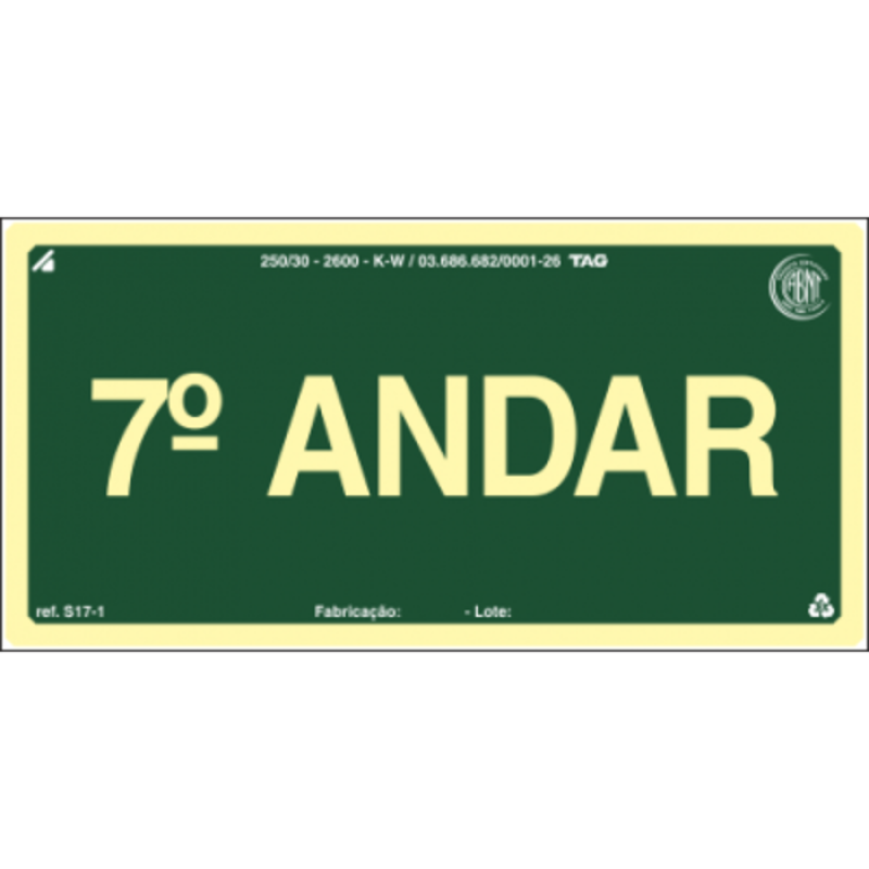 PLACA S17-07 PAVIMENTO 7º ANDAR 20X10 EM PVC 2MM NBR 13434 FOTOLU. AUTO EXTINGUIVEL